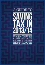 A Guide to Saving Tax in 2013/14